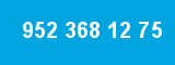 952 368 12 75 952 368 12 75
